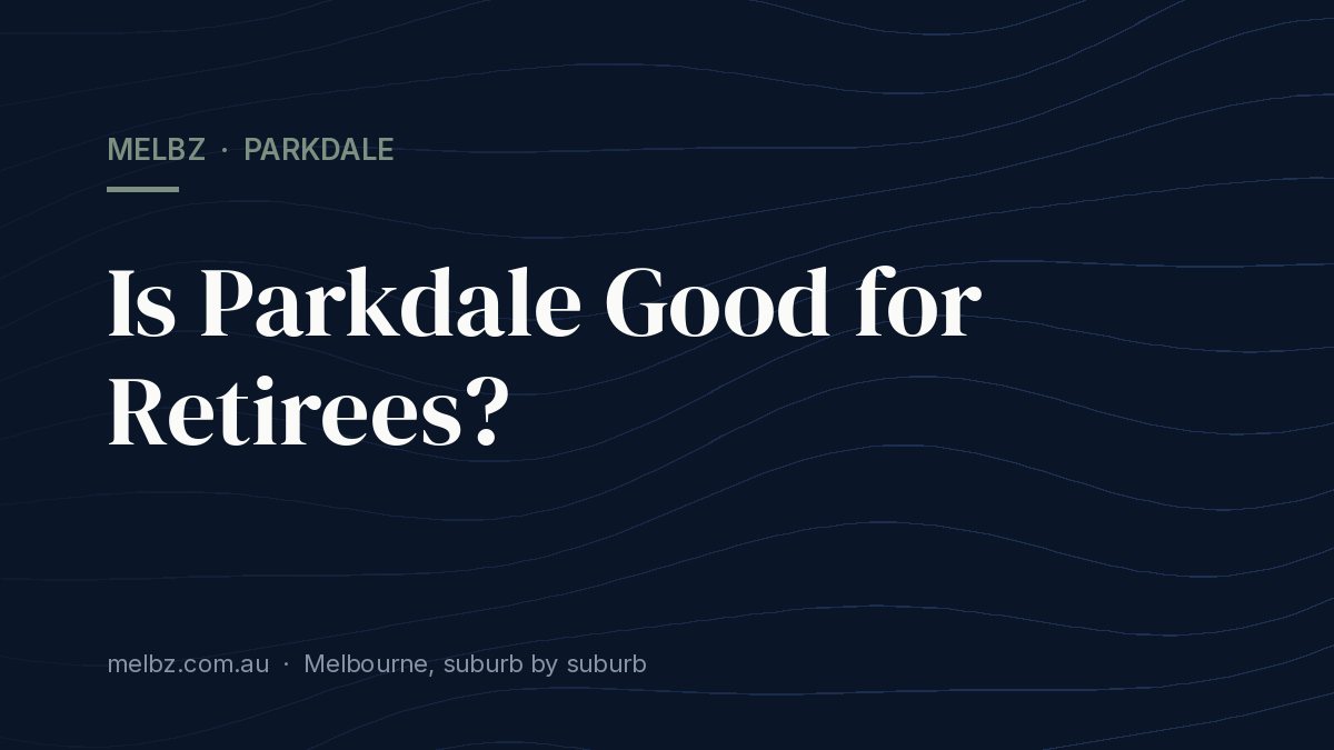 Title card: Is Parkdale Good for Retirees?