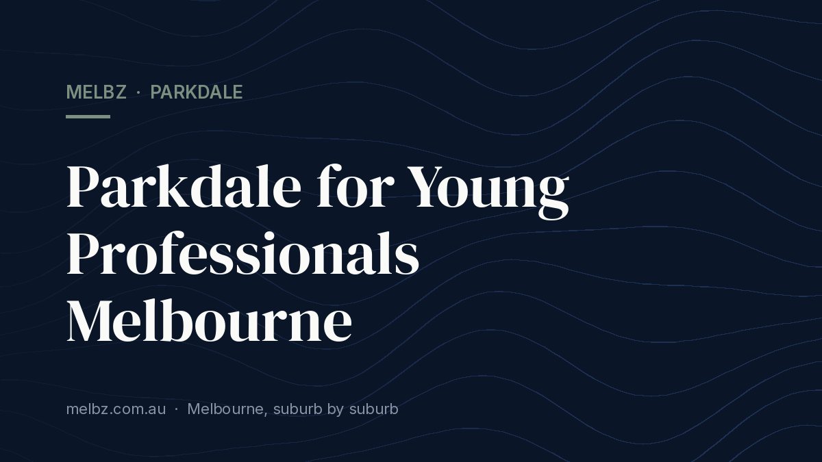 Title card: Parkdale for Young Professionals Melbourne
