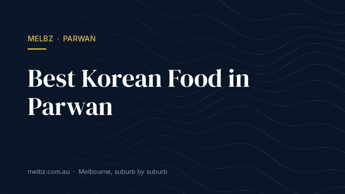 Title card: Best Korean Food in Parwan