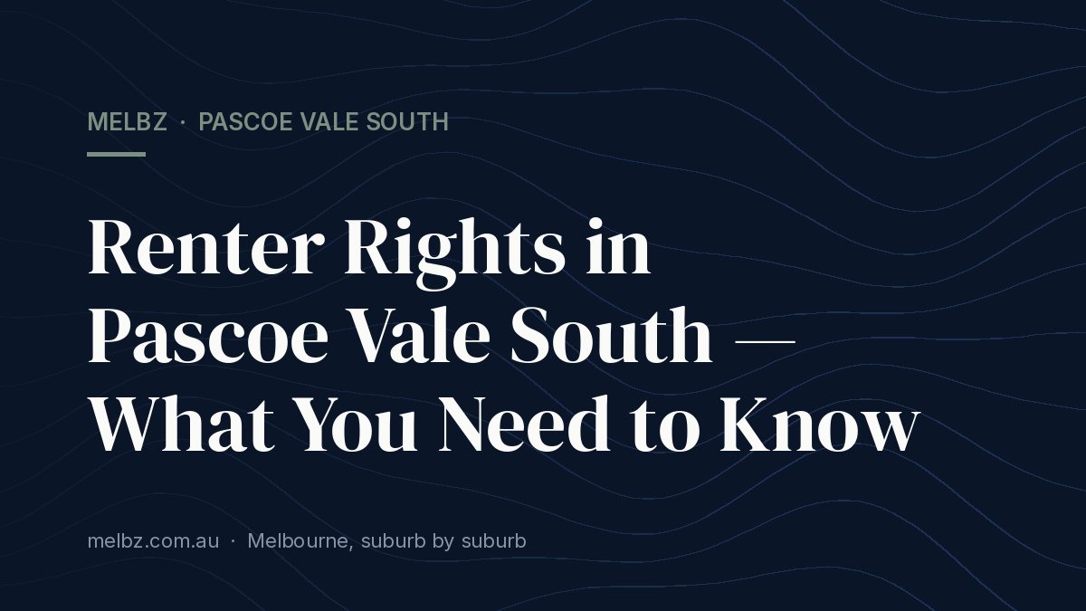 Title card: Renter Rights in Pascoe Vale South — What You Need to Know