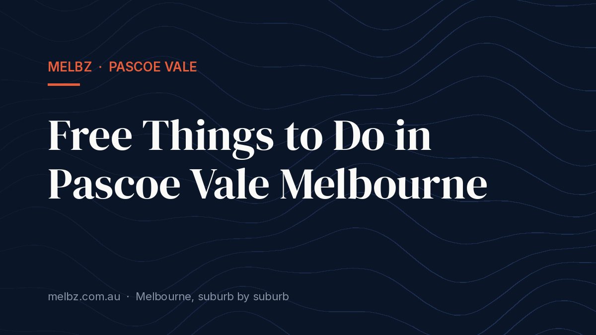 Title card: Free Things to Do in Pascoe Vale Melbourne