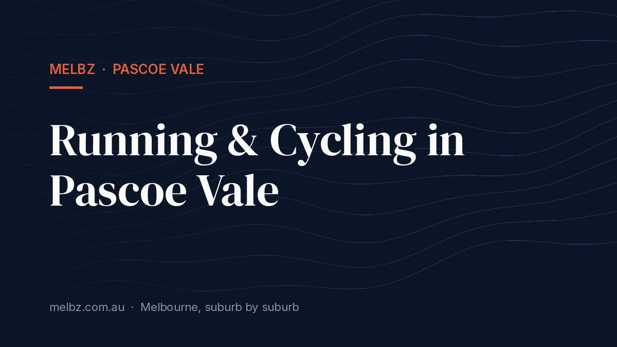 Title card: Running & Cycling in Pascoe Vale