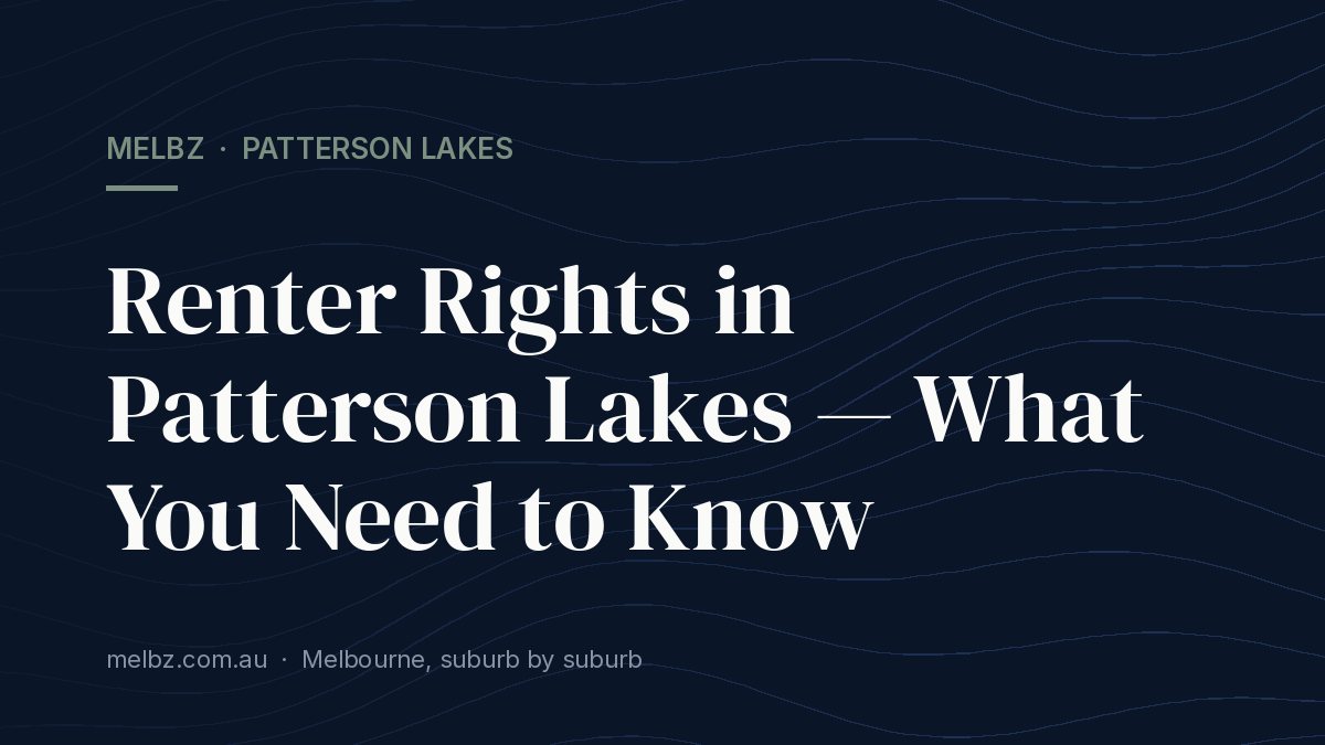 Title card: Renter Rights in Patterson Lakes — What You Need to Know