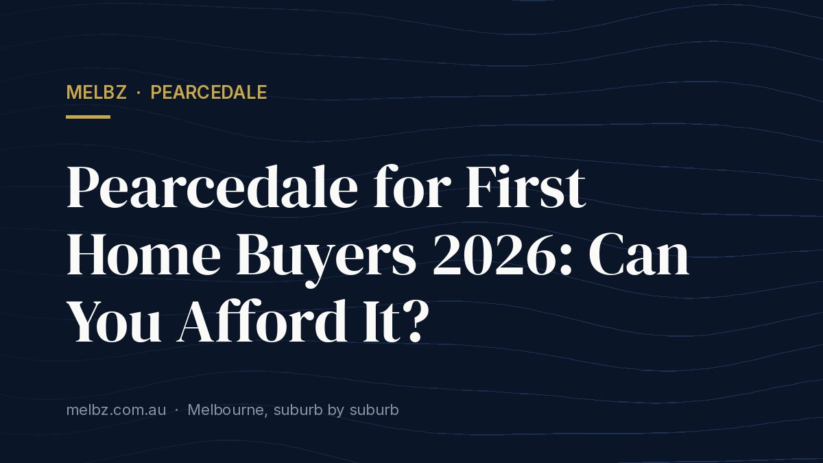 Title card: Pearcedale for First Home Buyers 2026: Can You Afford It?