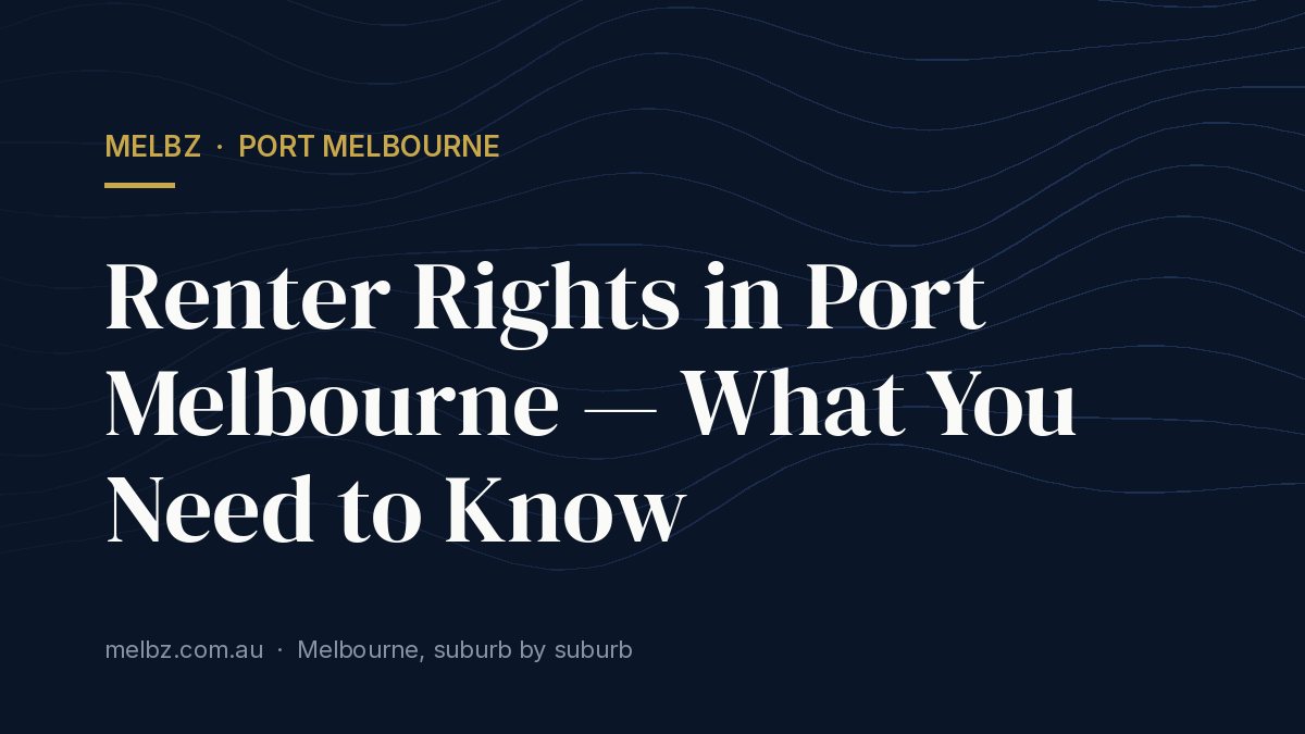 Title card: Renter Rights in Port Melbourne — What You Need to Know