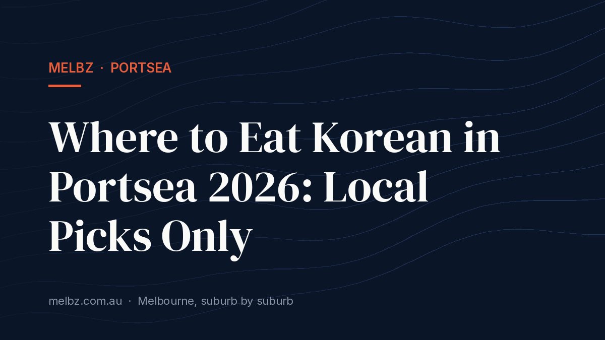 Title card: Where to Eat Korean in Portsea 2026: Local Picks Only