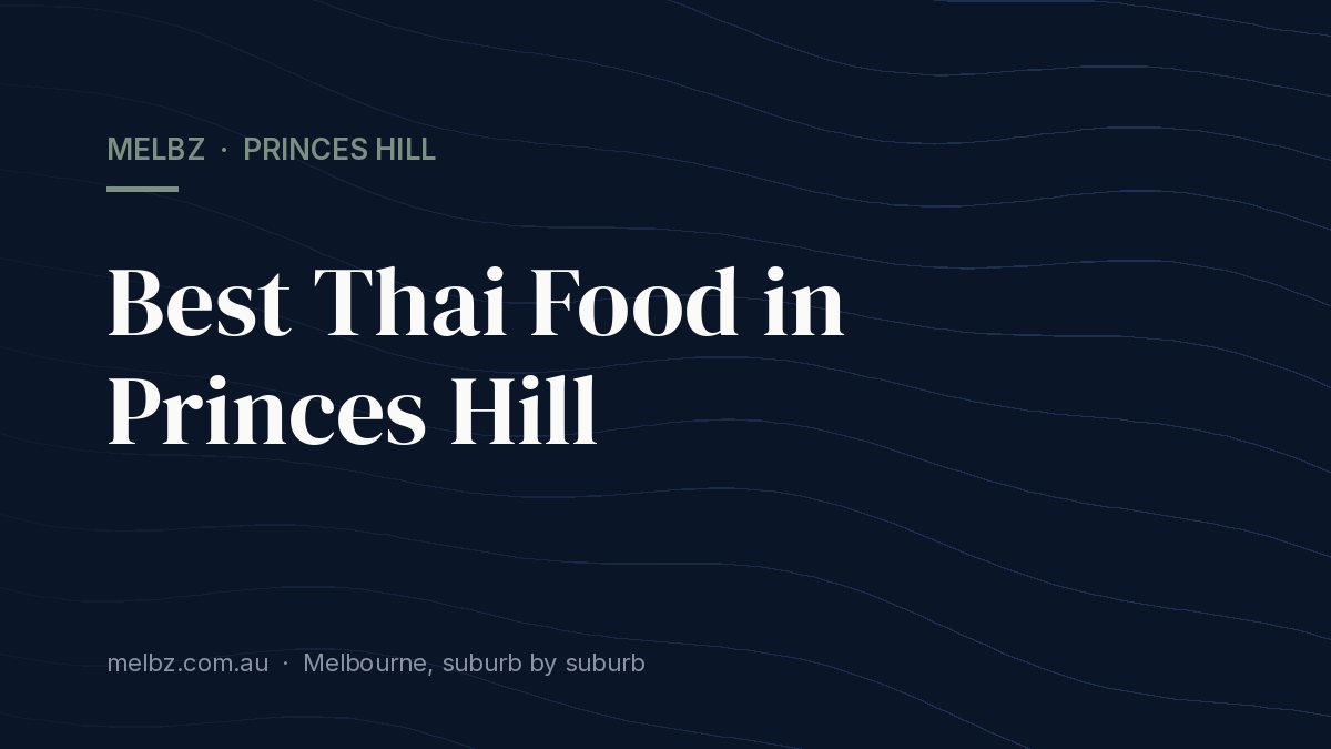Title card: Best Thai Food in Princes Hill