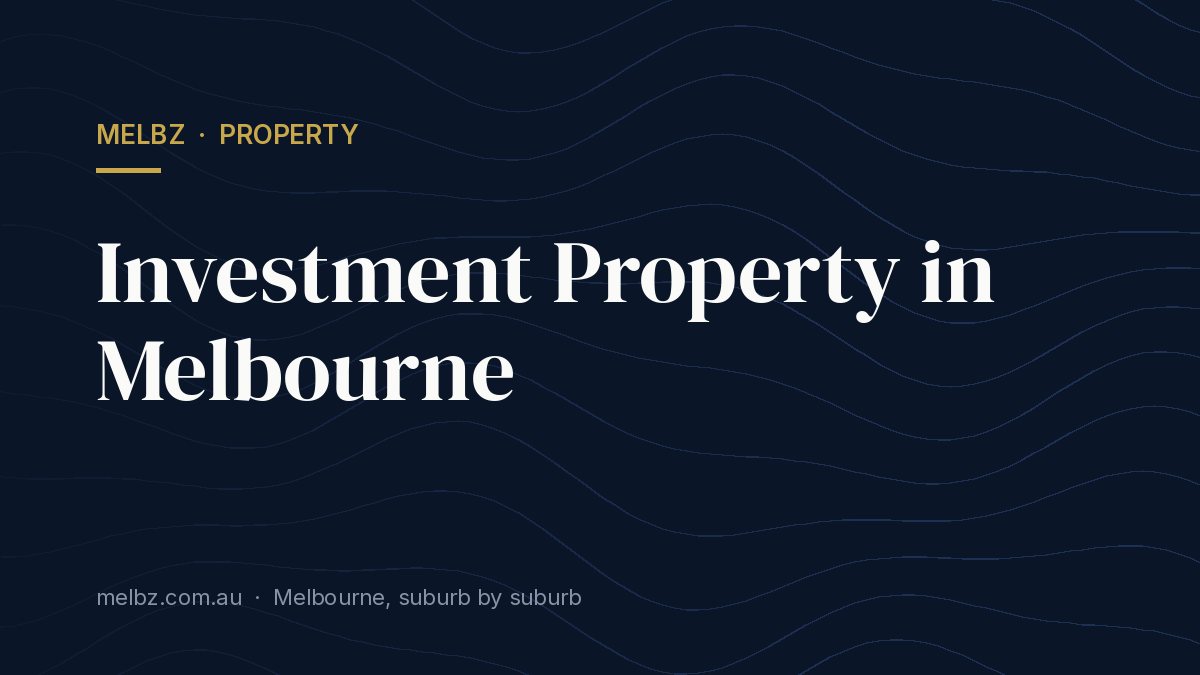 Title card: Investment Property in Melbourne