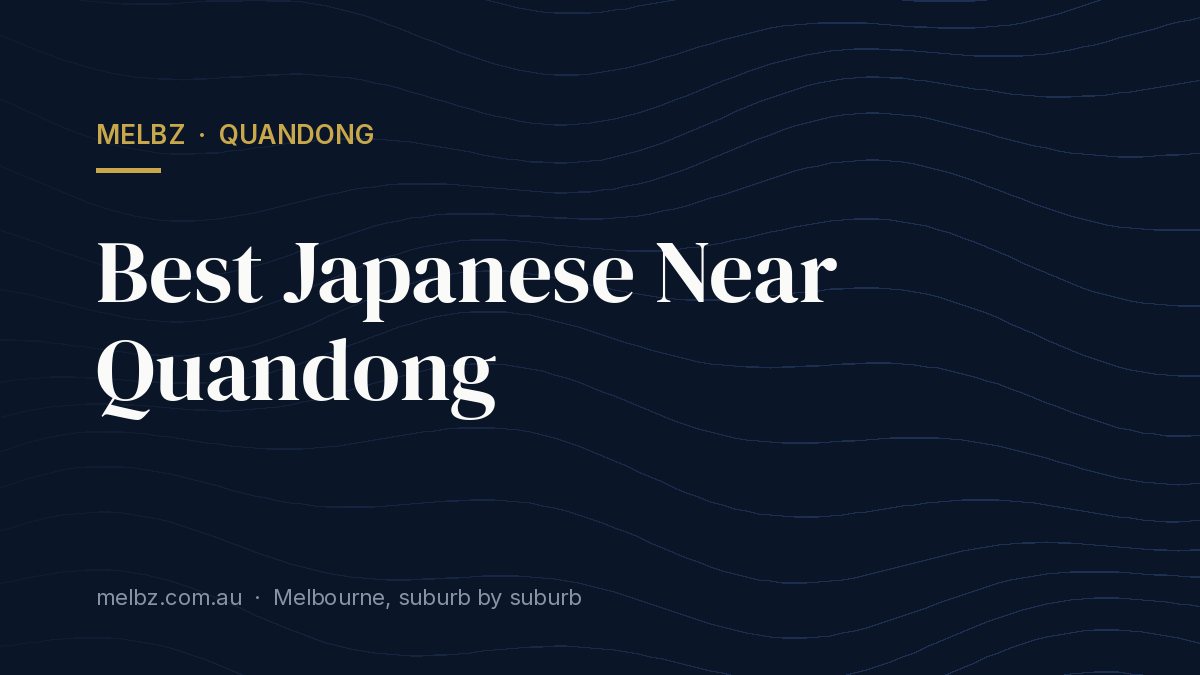 Title card: Best Japanese Near Quandong