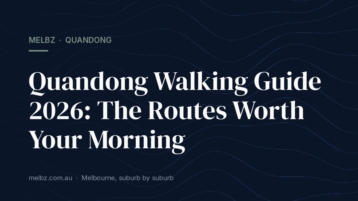Title card: Quandong Walking Guide 2026: The Routes Worth Your Morning