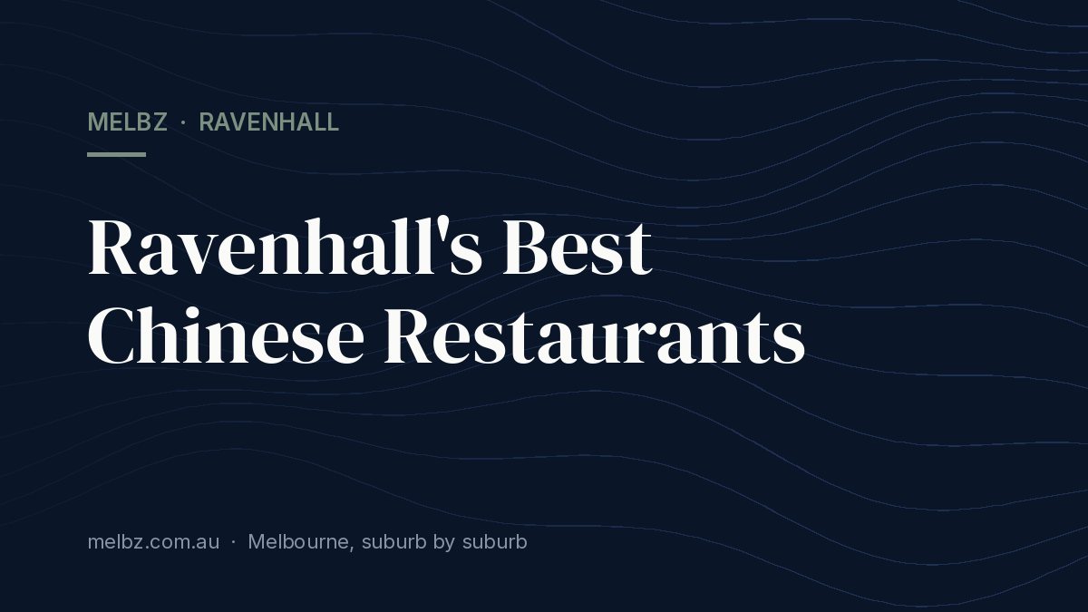 Title card: Ravenhall's Best Chinese Restaurants