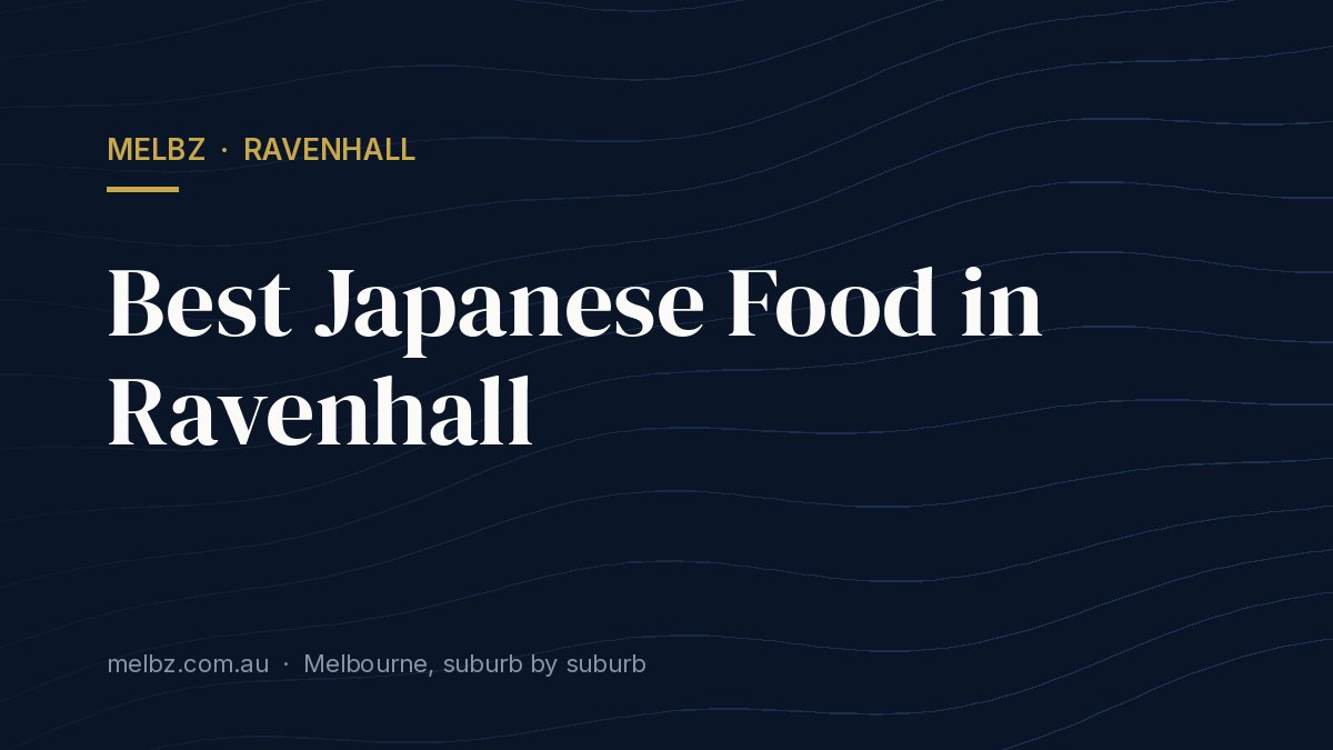 Title card: Best Japanese Food in Ravenhall