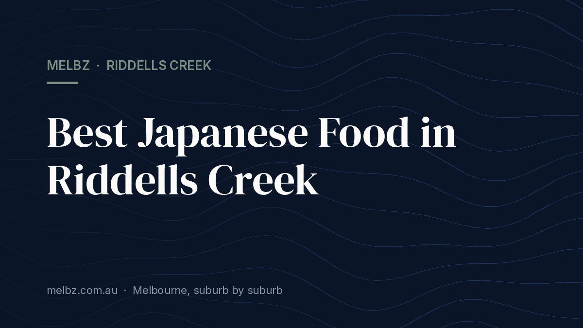 Title card: Best Japanese Food in Riddells Creek