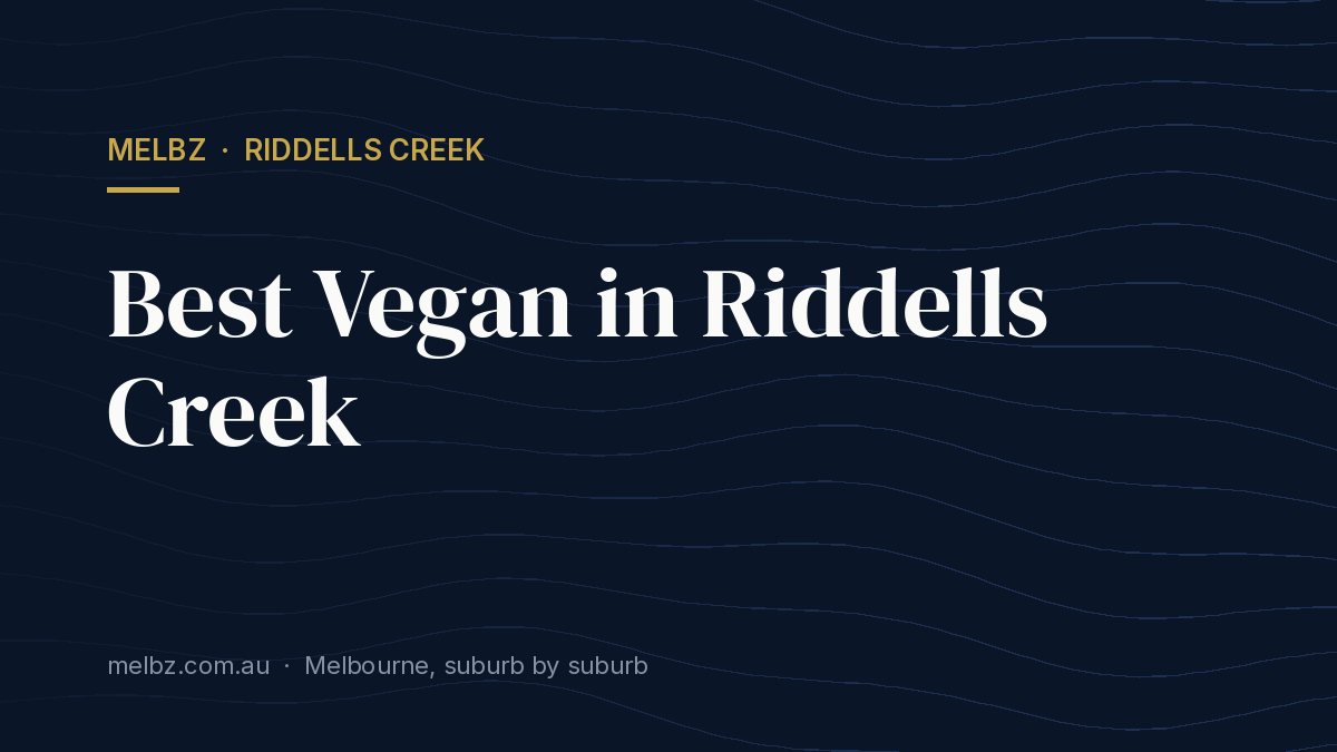 Title card: Best Vegan in Riddells Creek
