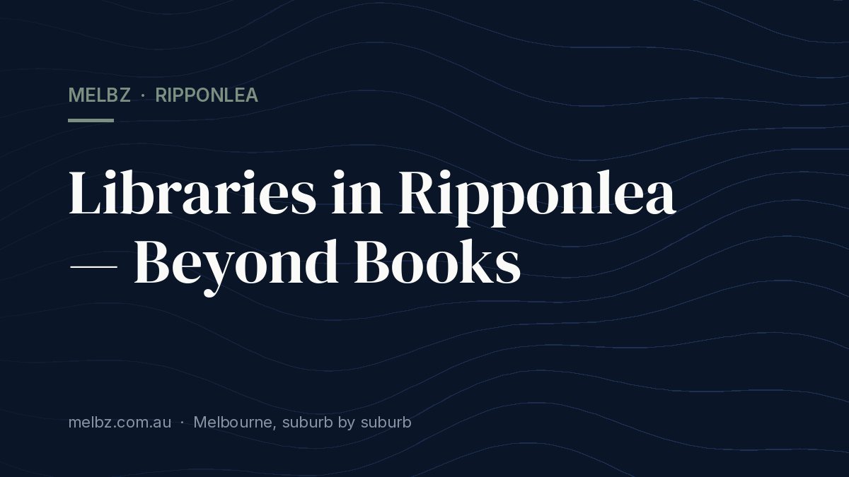 Title card: Libraries in Ripponlea — Beyond Books