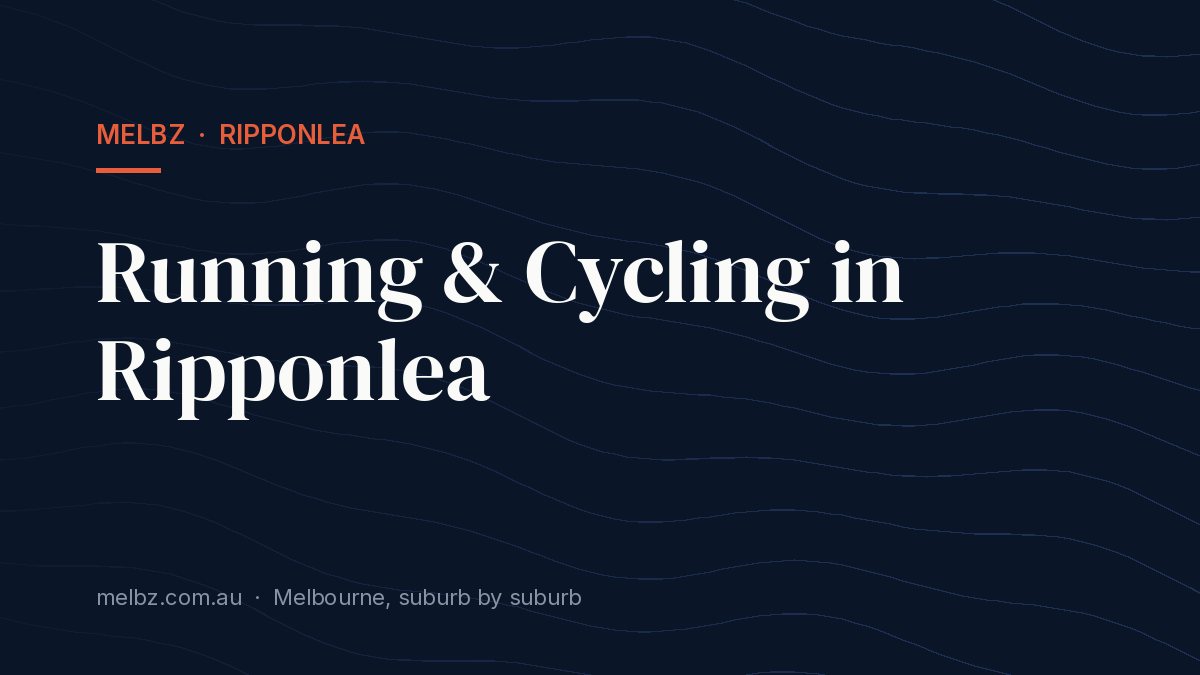 Title card: Running & Cycling in Ripponlea