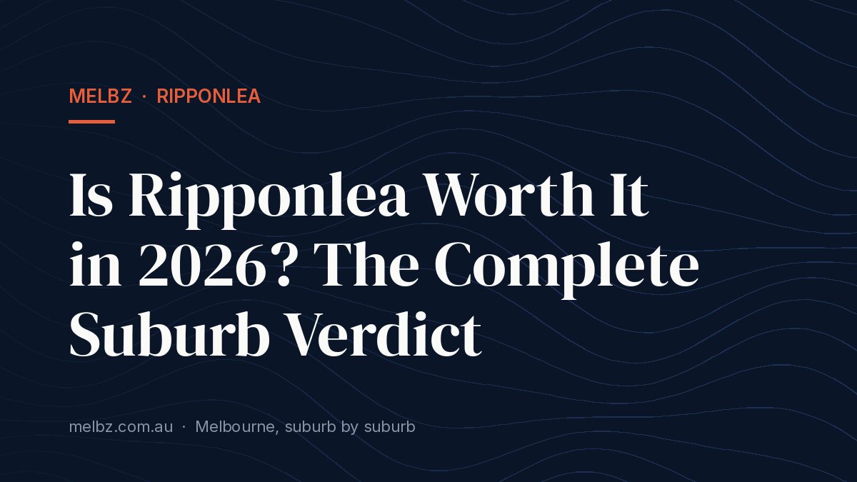 Title card: Is Ripponlea Worth It in 2026? The Complete Suburb Verdict