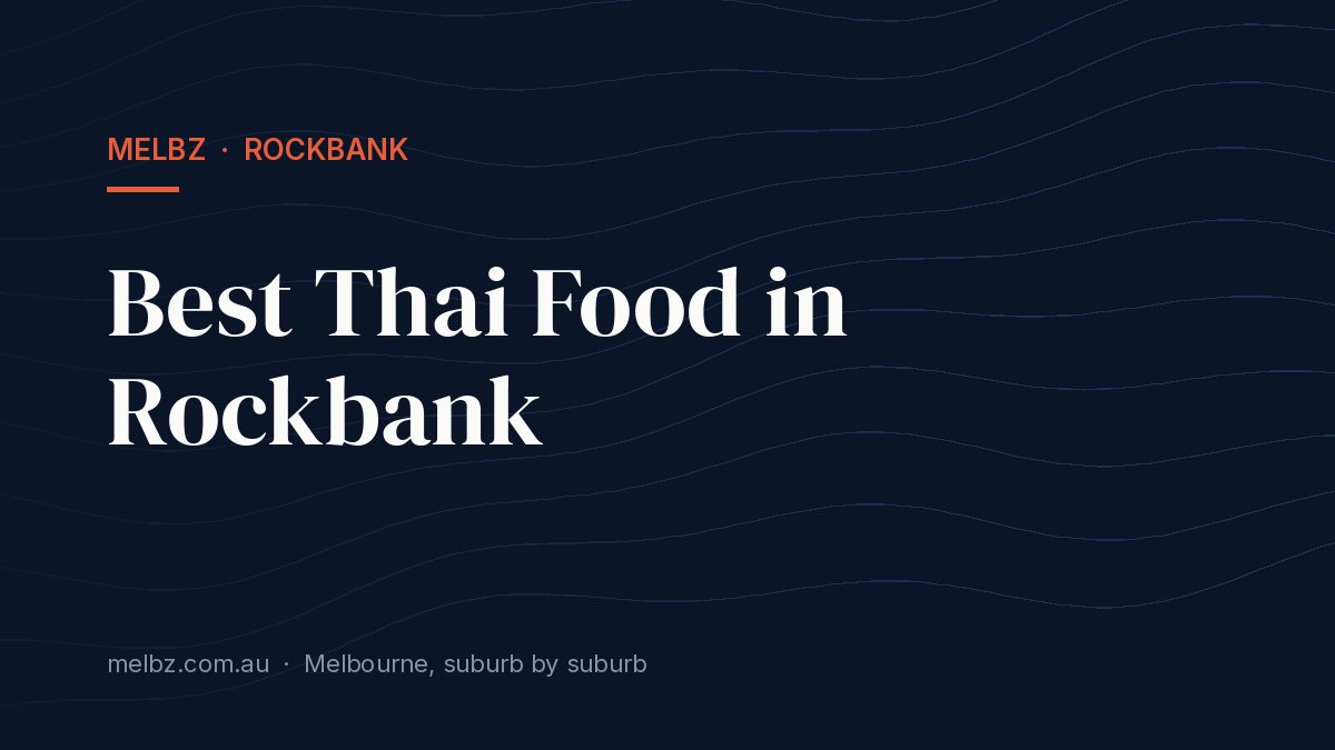 Title card: Best Thai Food in Rockbank