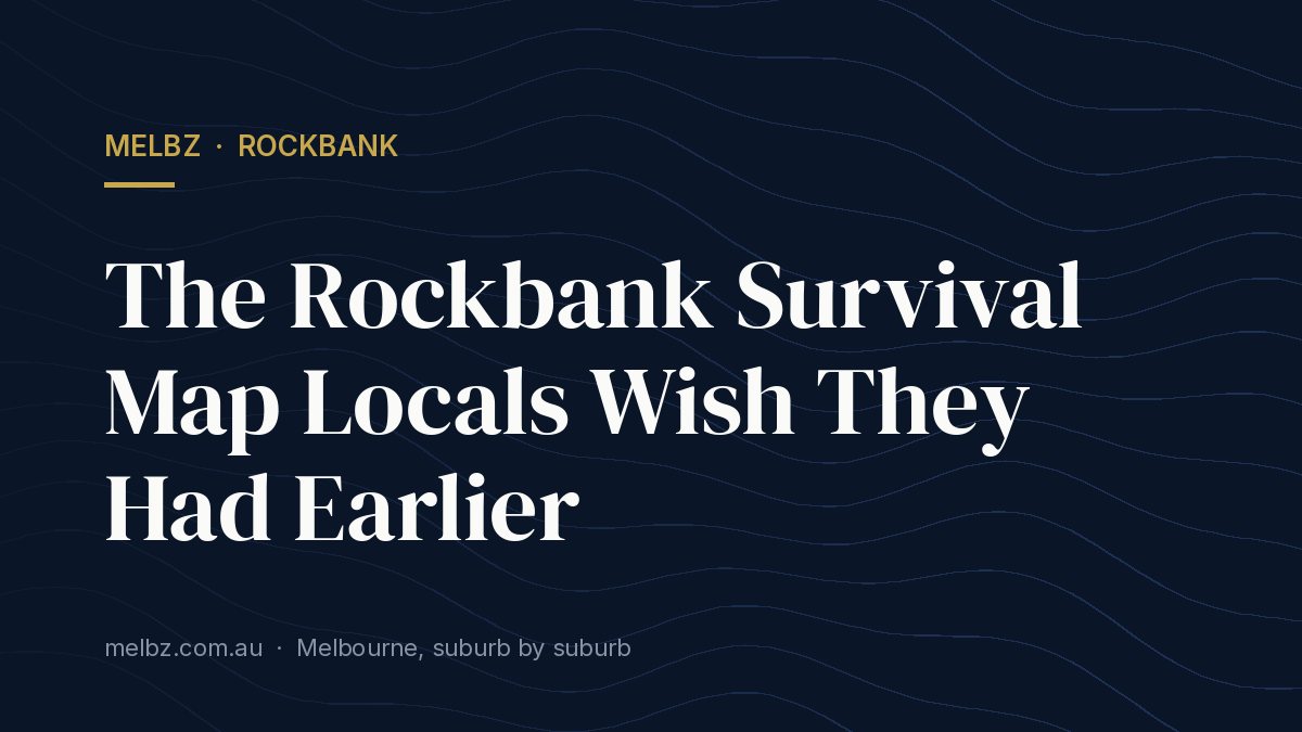 The Rockbank Survival Map Locals Wish They Had Earlier
