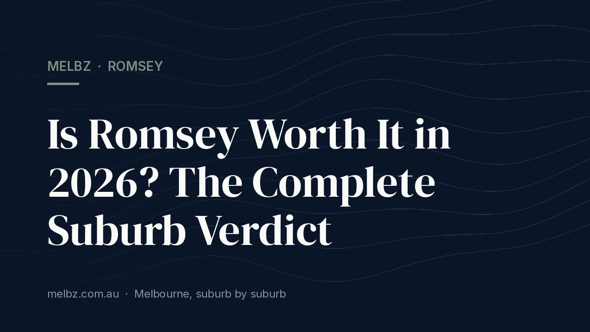 Title card: Is Romsey Worth It in 2026? The Complete Suburb Verdict