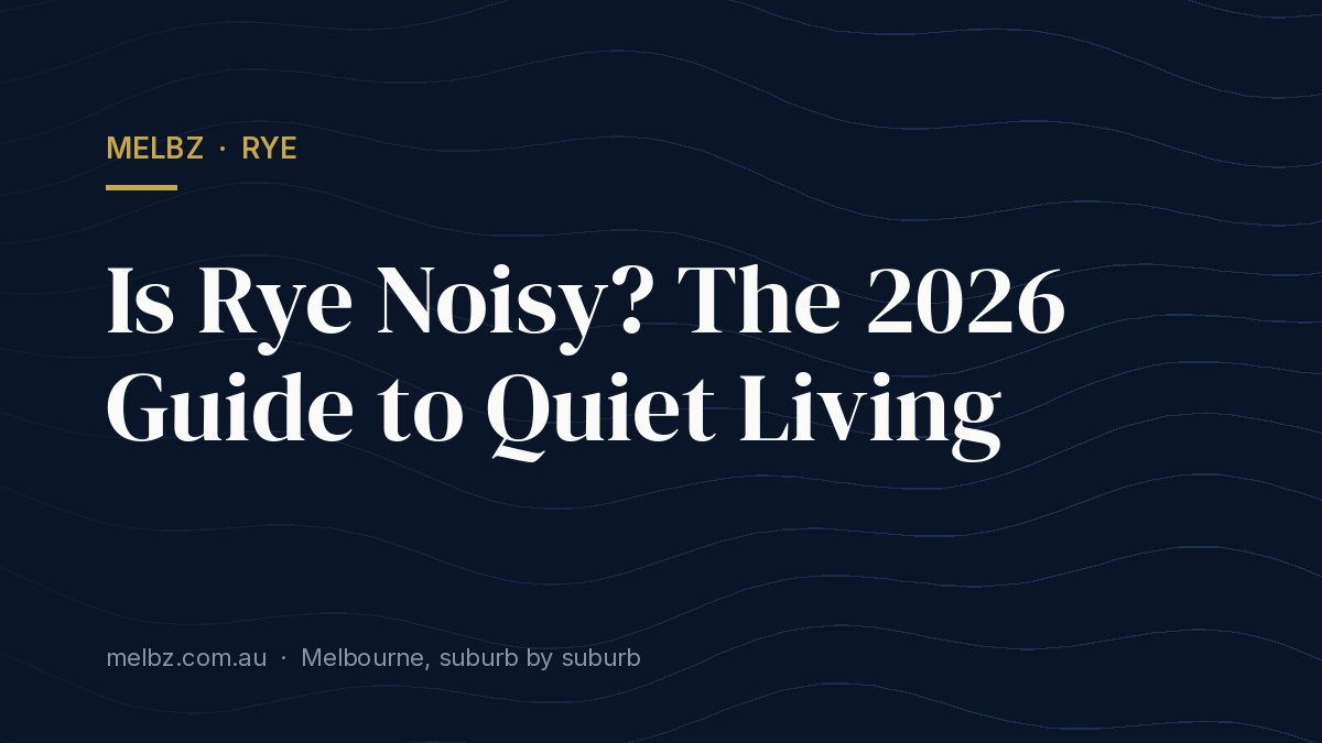 Title card: Is Rye Noisy? The 2026 Guide to Quiet Living