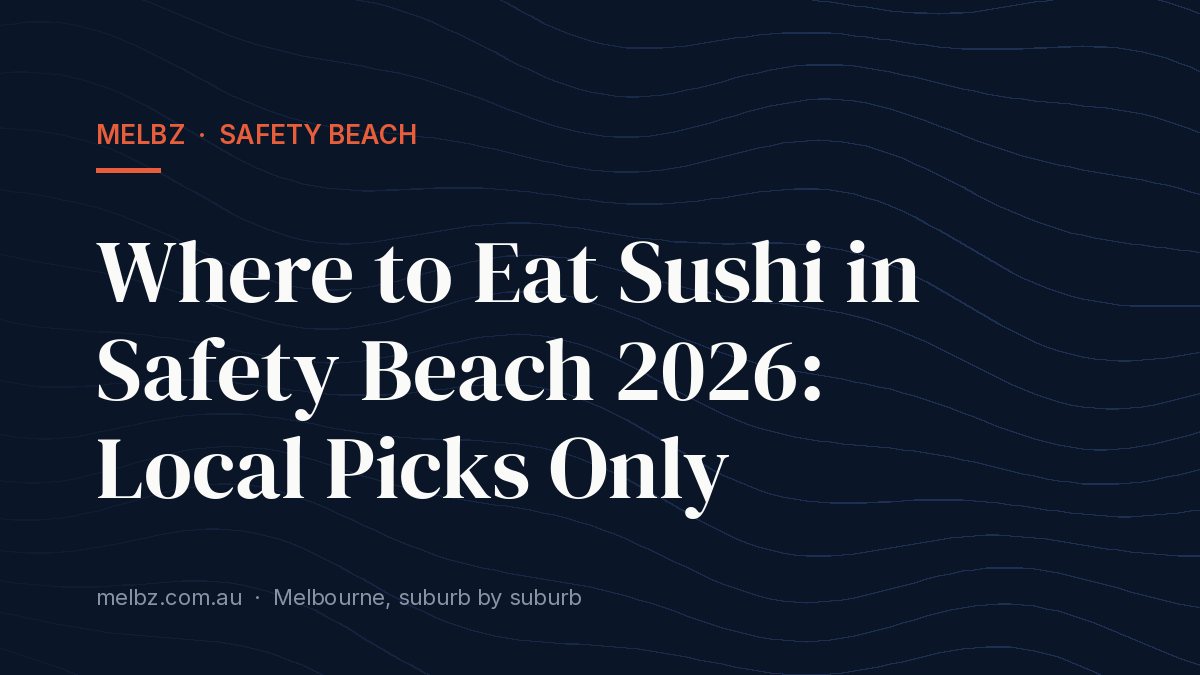 Title card: Where to Eat Sushi in Safety Beach 2026: Local Picks Only
