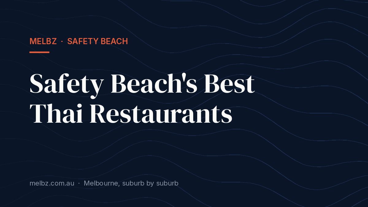 Title card: Safety Beach's Best Thai Restaurants