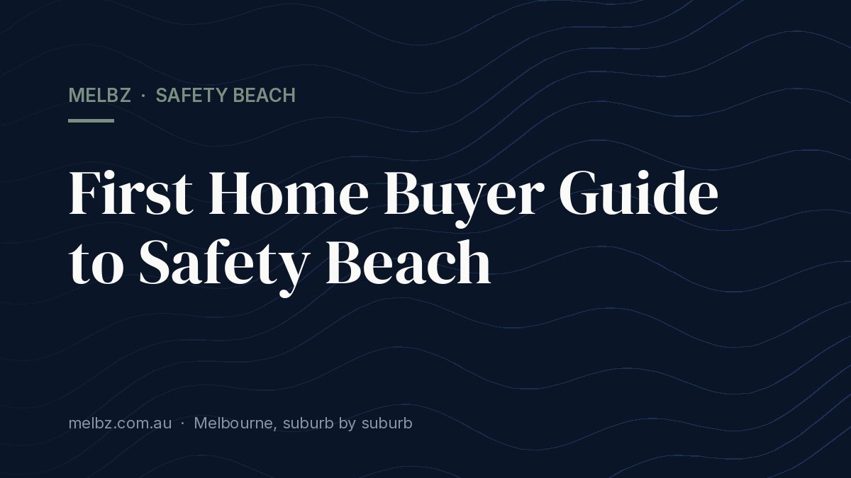 Title card: First Home Buyer Guide to Safety Beach