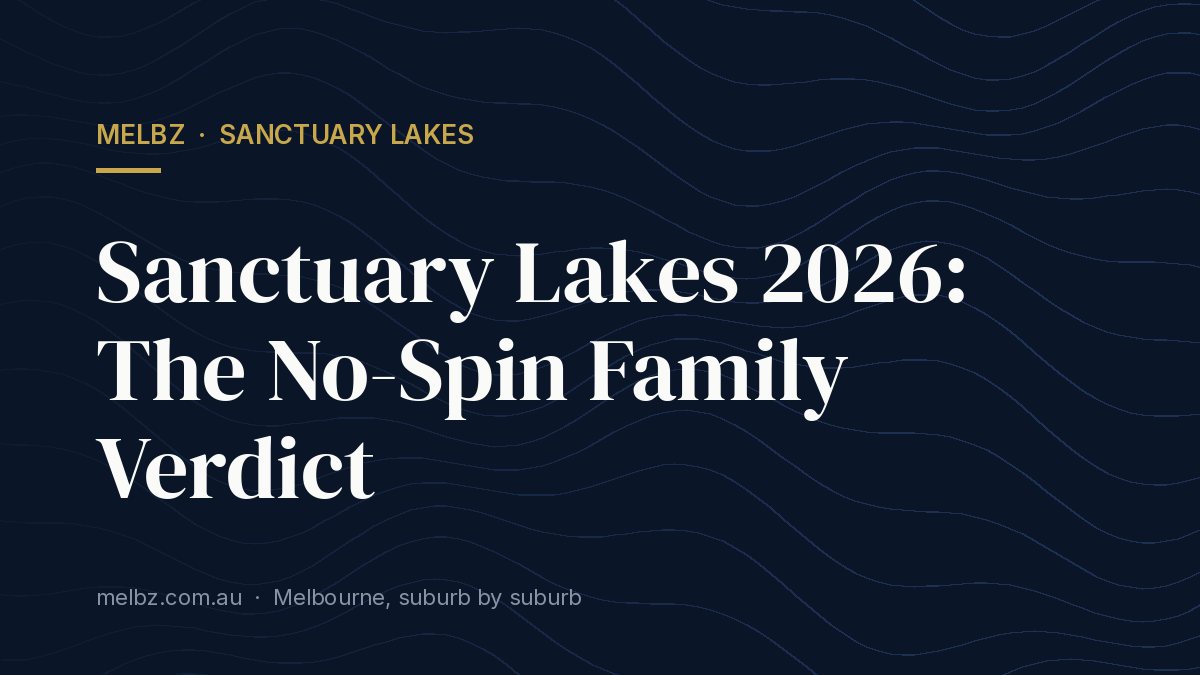 Title card: Sanctuary Lakes 2026: The No-Spin Family Verdict
