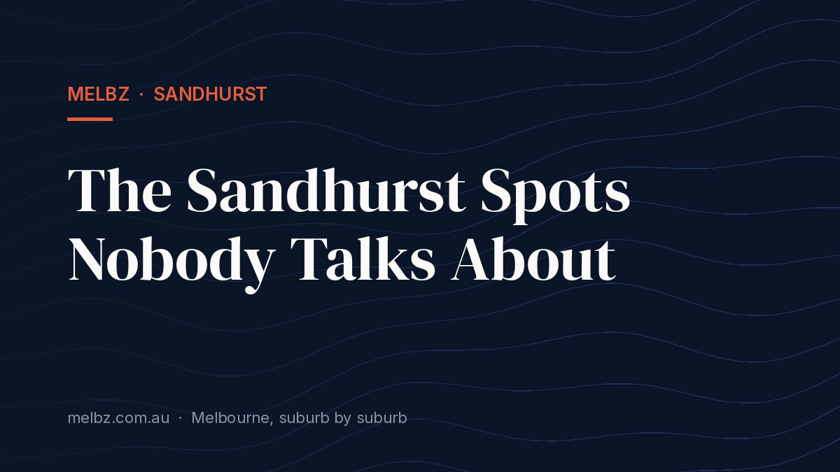 Title card: The Sandhurst Spots Nobody Talks About