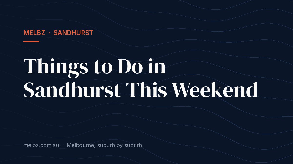 Title card: Things to Do in Sandhurst This Weekend