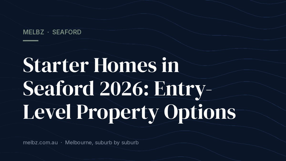 Title card: Starter Homes in Seaford 2026: Entry-Level Property Options