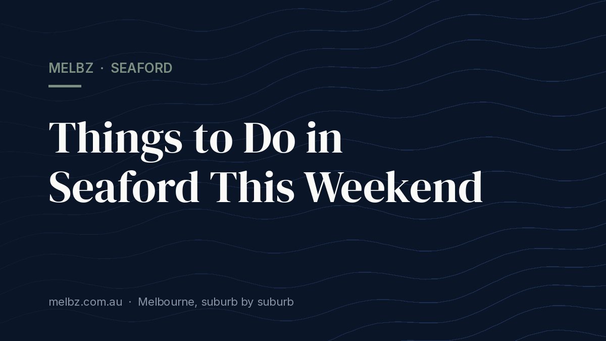 Title card: Things to Do in Seaford This Weekend
