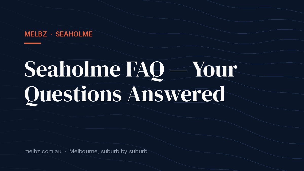 Title card: Seaholme FAQ — Your Questions Answered