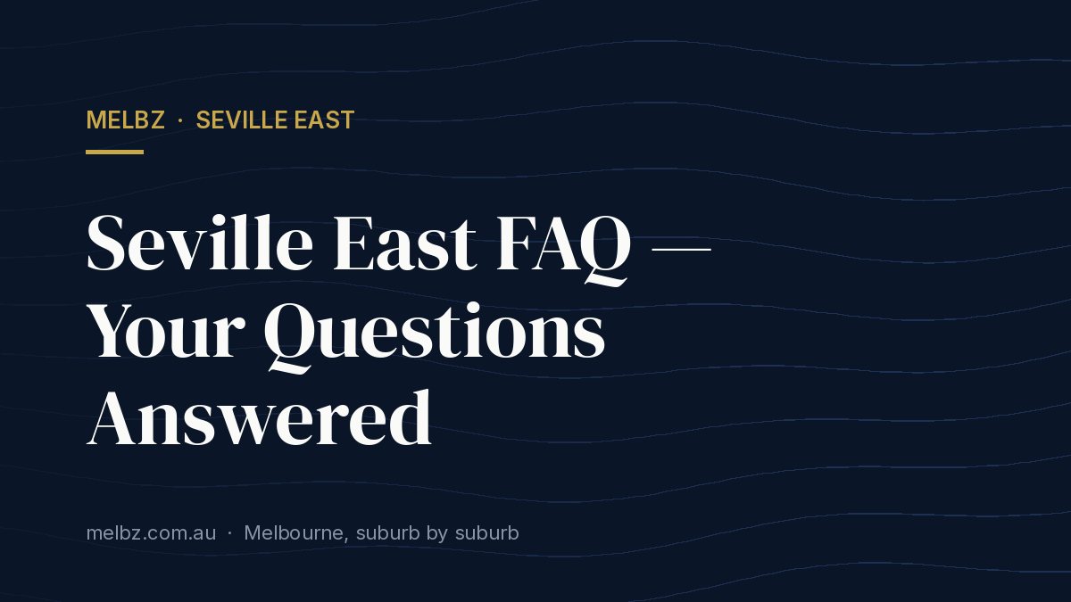 Seville East FAQ — Your Questions Answered