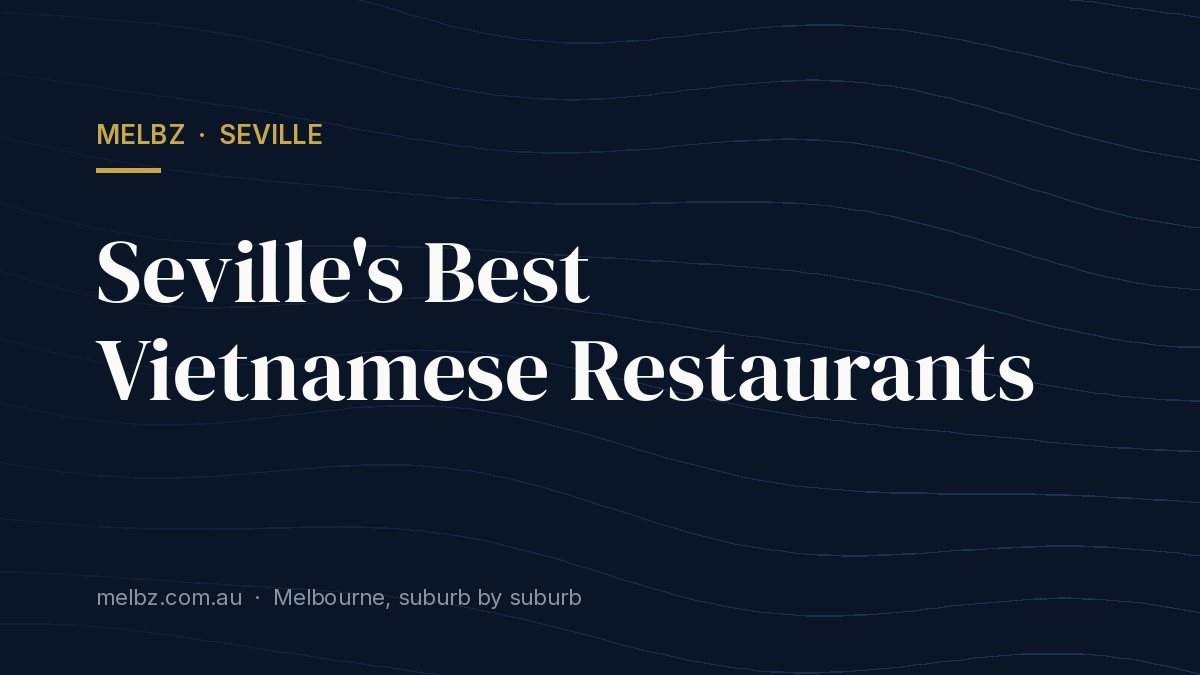 Title card: Seville's Best Vietnamese Restaurants
