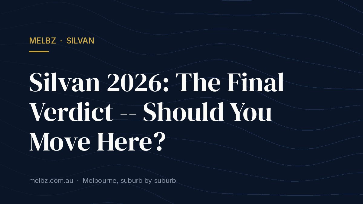 Title card: Silvan 2026: The Final Verdict -- Should You Move Here?