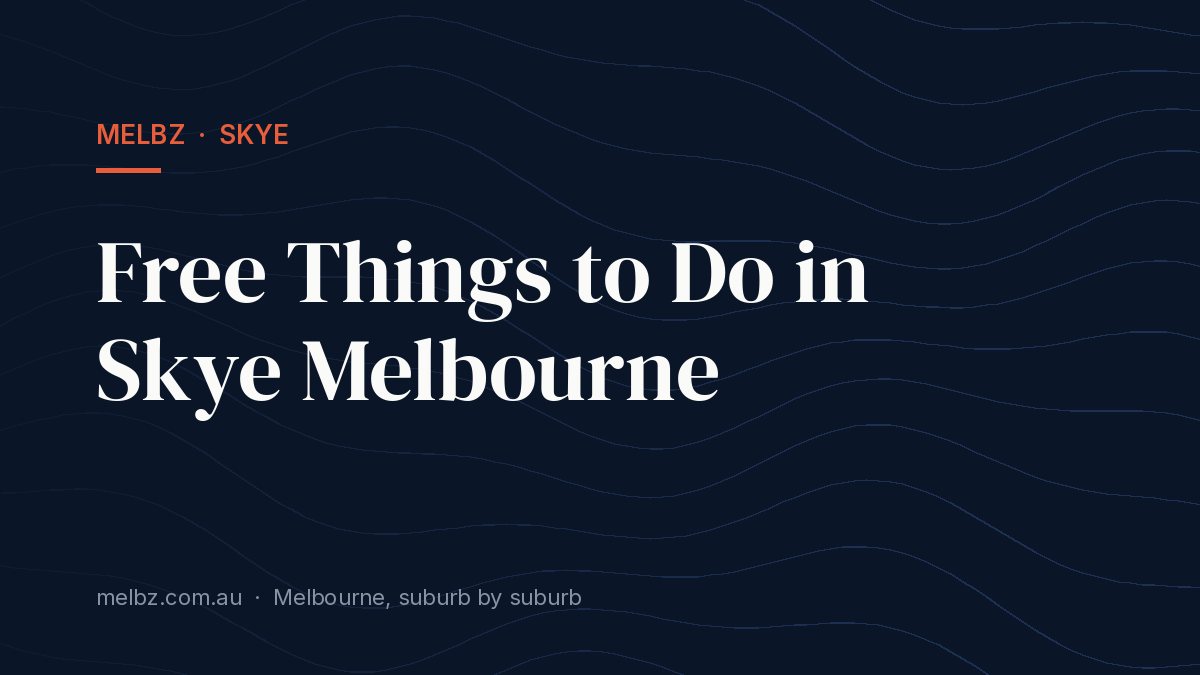 Title card: Free Things to Do in Skye Melbourne