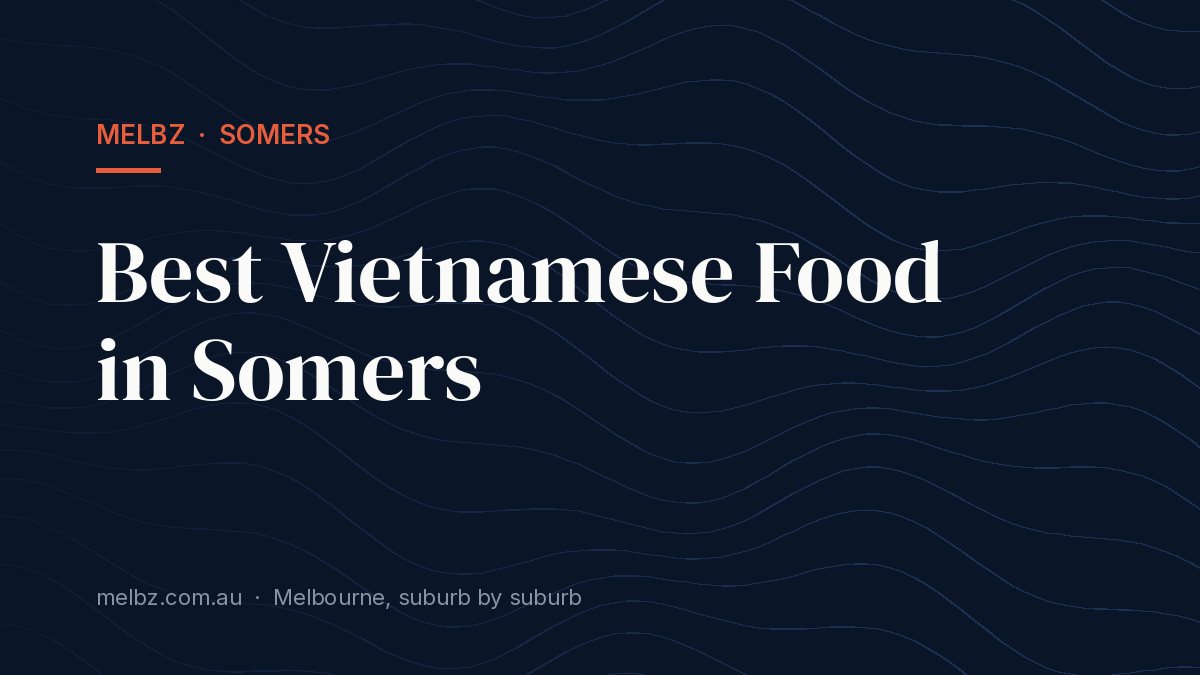 Title card: Best Vietnamese Food in Somers