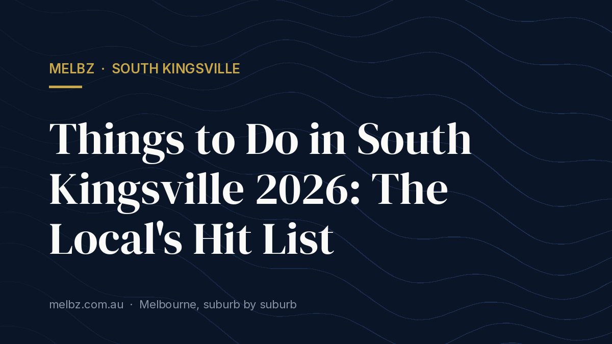 Title card: Things to Do in South Kingsville 2026: The Local's Hit List