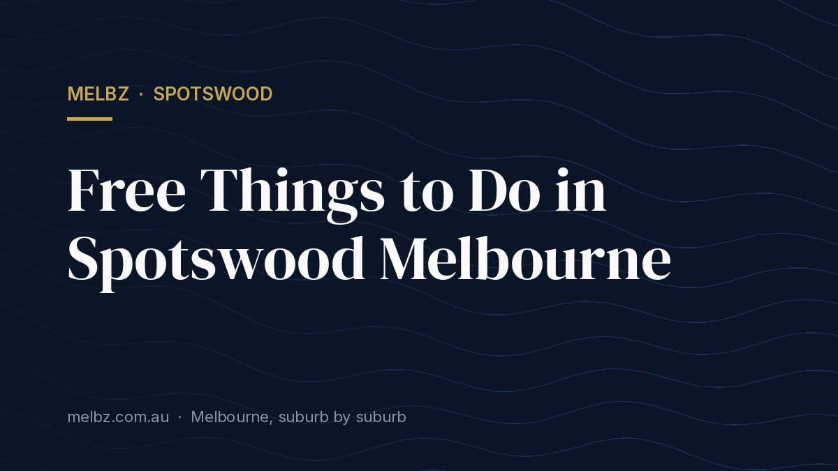 Title card: Free Things to Do in Spotswood Melbourne