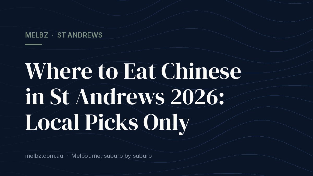 Title card: Where to Eat Chinese in St Andrews 2026: Local Picks Only
