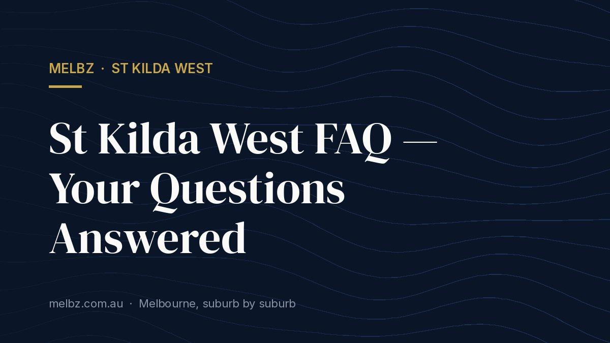 Title card: St Kilda West FAQ — Your Questions Answered