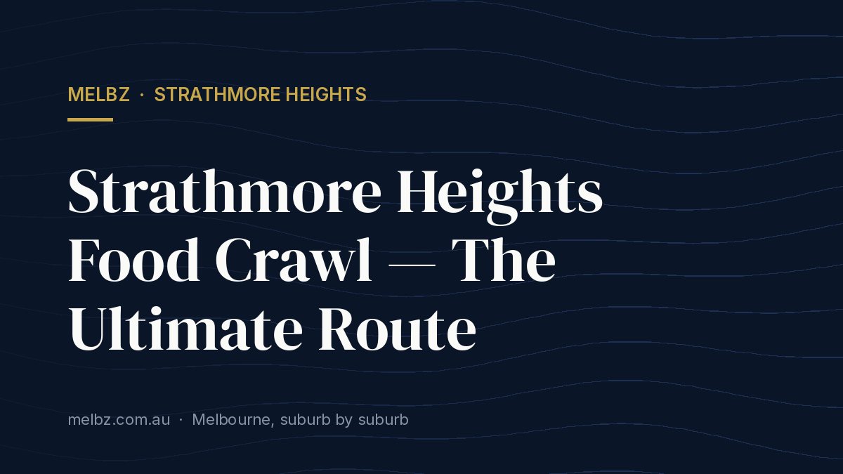 Title card: Strathmore Heights Food Crawl — The Ultimate Route