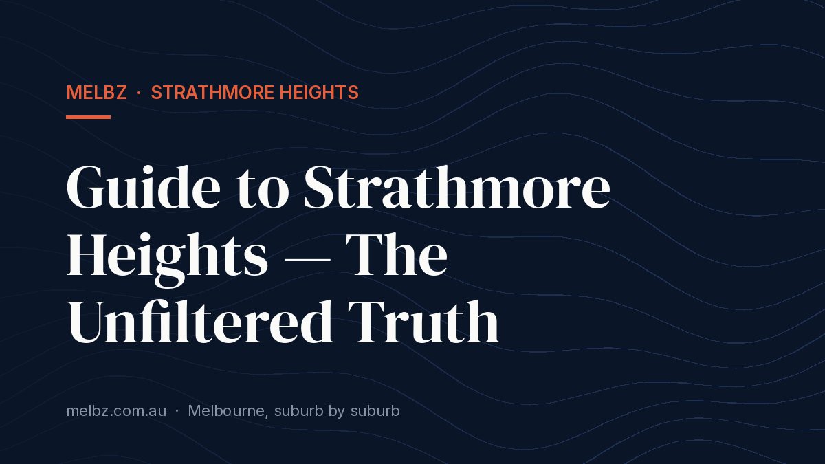 Title card: Guide to Strathmore Heights — The Unfiltered Truth