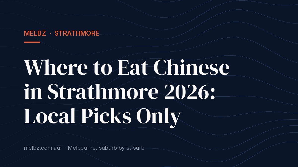 Title card: Where to Eat Chinese in Strathmore 2026: Local Picks Only