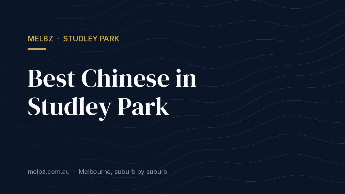 Title card: Best Chinese in Studley Park
