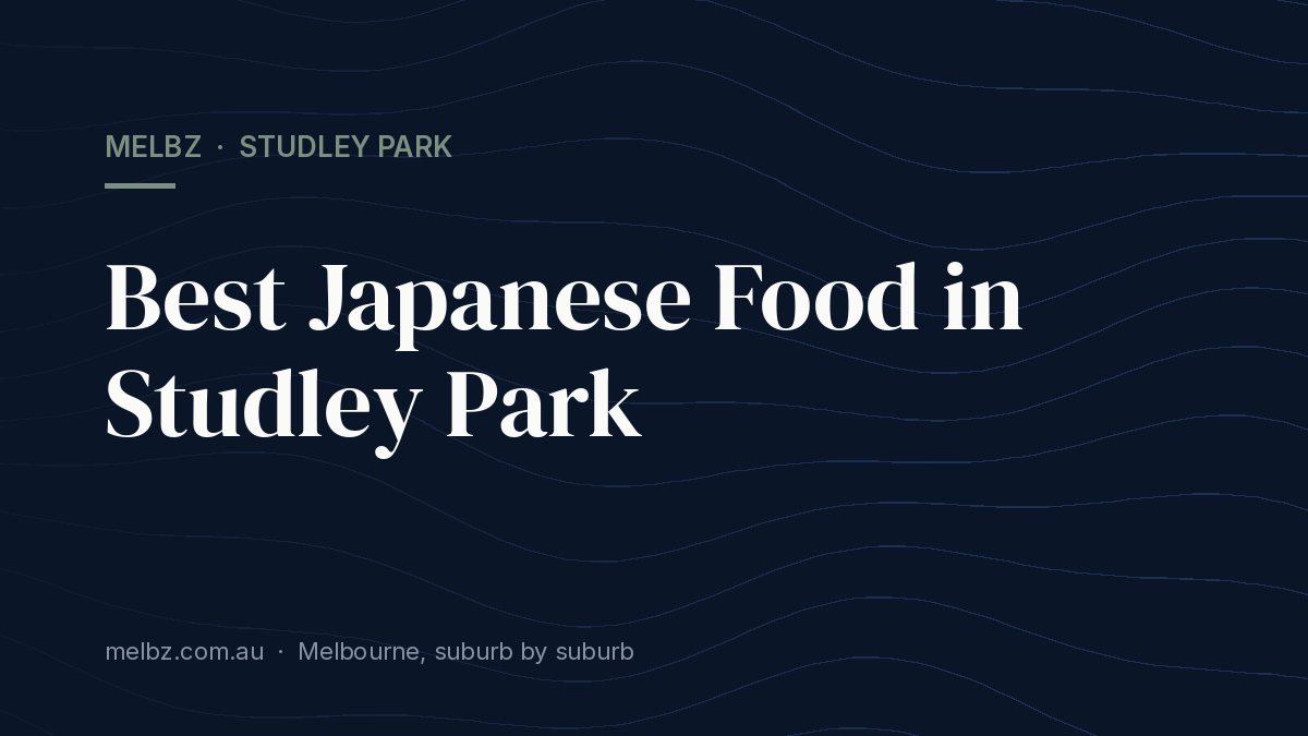 Title card: Best Japanese Food in Studley Park