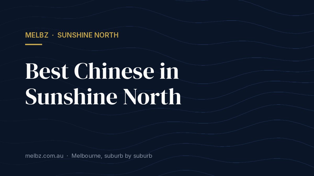 Title card: Best Chinese in Sunshine North