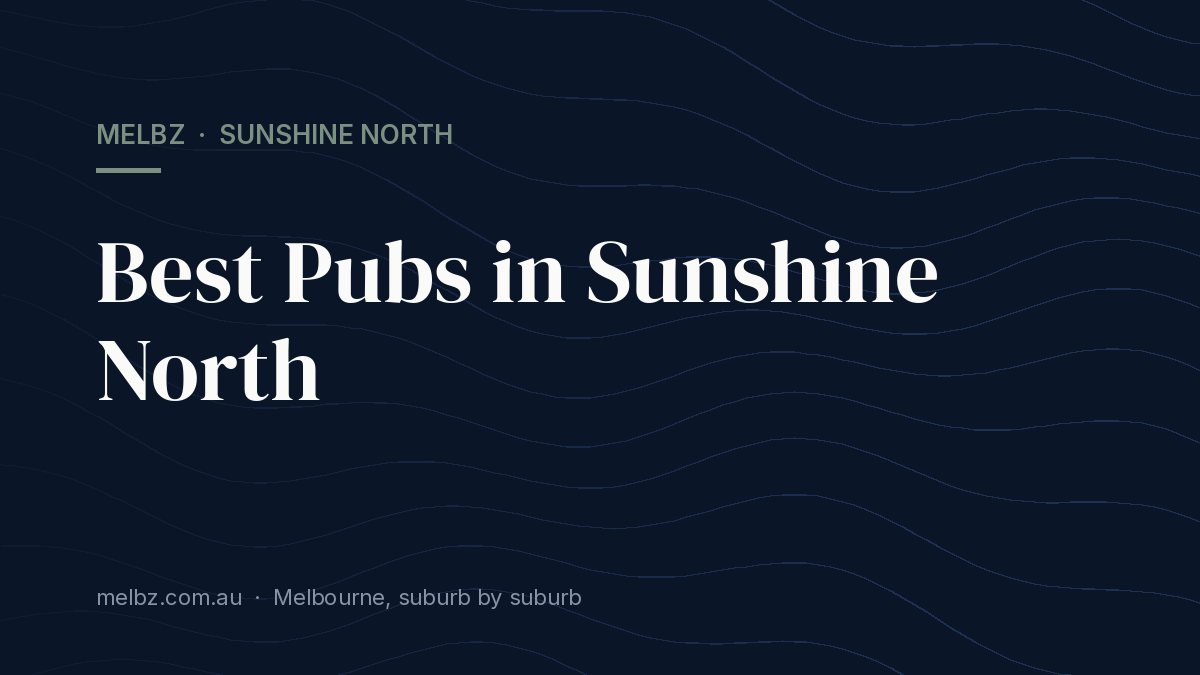 Title card: Best Pubs in Sunshine North